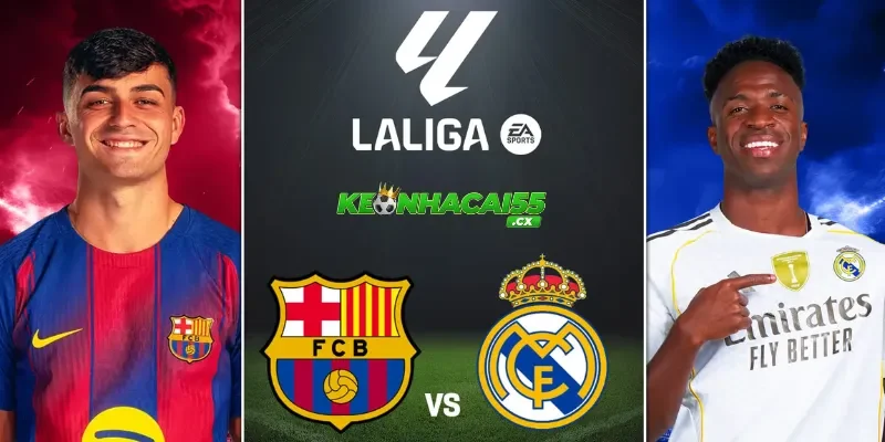 Nhận định Barcelona vs Real Madrid, 02h00 ngày 11/05: Đại chiến quyết định ngôi đầu